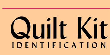 QUILT KIT INDENTIFICATION